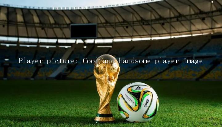 Player picture: Cool and handsome player image